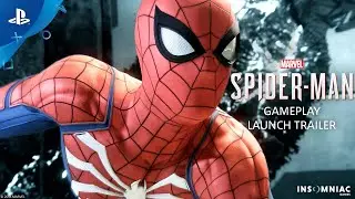 Marvel&rsquo;s Spider-Man &ndash; Gameplay Launch Trailer | PS4