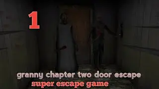 granny chapter 2 escape gameplay(gamestrok)