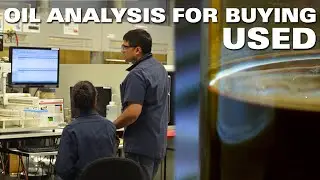 Importance of Oil Analysis when Buying Used | TIP OF THE WEEK