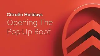 Opening the Pop-Up Roof - Citro&euml;n Holidays Camper Walkaround
