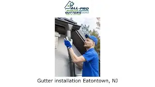 Gutter installation Eatontown, NJ - All Pro Gutter Guards