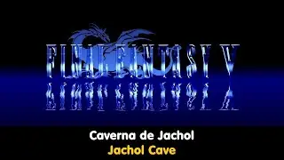 Final Fantasy V 5 Pixel Remaster - Caverna de Jachol / Jachol Cave - 24