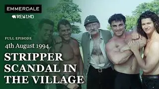 Stripper Scandal In The Village | 4th August 1994 | Emmerdale Rewind