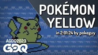 Pok&eacute;mon Yellow by pokeguy in 2:01:24 - Awesome Games Done Quick 2023