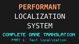 Complete GAME LOCALIZATION in Unity | Performant Localization System