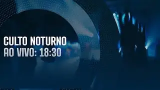 Culto Noturno - 01/02/26