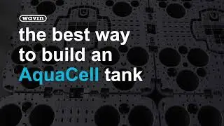 The Best Way to Build an AquaCell Tank