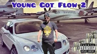Young Got Flow 2 