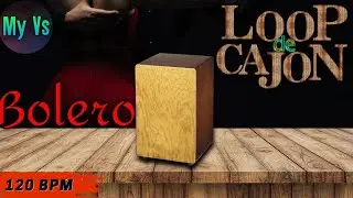 📦 LOOP de CAJON [ BOLERO ] para TOCAR e COMPOR | bpm 120 loop drums