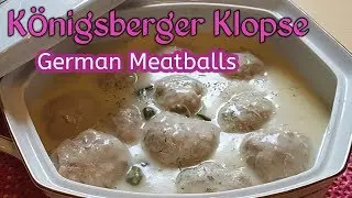 Filipina German life in Germany - K&ouml;nigsberger Klopse / German Meatballs