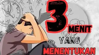 3 MENIT YANG MENENTUKAN ‼️‼️‼️