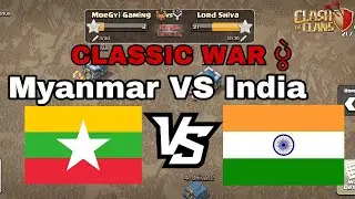 Classic War Attack Myanmar Vs India (@Clash of Clans)