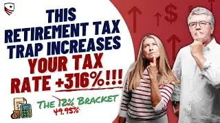 The 12% Tax Bracket Turns into 49.95% IN RETIREMENT?!? ...HOW?