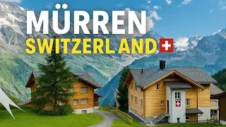 4K Walking Tour in M&uuml;rren, Switzerland | Peaceful Alpine Village in the Lauterbrunnen valley region