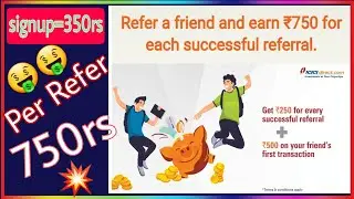 Sign up and get 350rs , per Refer 750rs , how to earn money online, pese kese kmaye, earning Apps