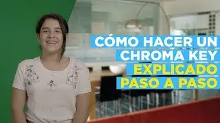 C&oacute;mo hacer un CHROMA KEY ► Explicado PASO A PASO