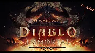 A Viharpont #19 - Diablo Immortal ( BionicKitten & Edward Night )