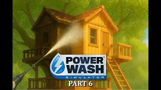 Branching Out | PowerWash Simulator, Part 6 (No Commentary)