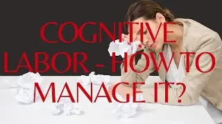 What is cognitive labour and the impact on our mental health