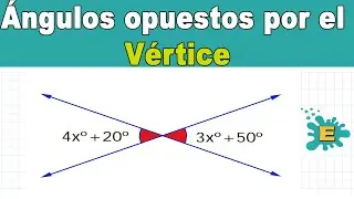 💥Ángulos OPUESTOS por el Vértice