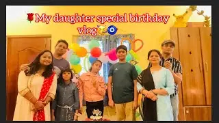 30 dec 2025 / 🎊My daughter special birthday vlog🎂🎉 and the farewell of a special guest 🙏🥰
