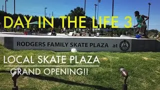 DAY IN THE LIFE 3 | APEX TRACKSIDE SKATE PLAZA GRAND OPENING!