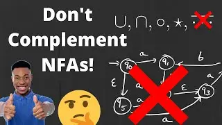 Complementing NFAs Ruins EVERYTHING!