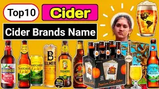 Top10 Cider Brands Name! Best Cider! Lowest Alcohol Content Drink with Many Health Benefits! Cider