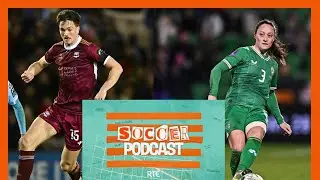 Ward era first impressions | LOI  and 11th hour postponement 'not good enough' | RT&Eacute; Soccer Podcast