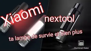 Xiaomi nextool et la lumi&egrave;re fut (lampe survie)