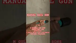 MANUAL NAIL GUN WITH EXTRA SPRING - 9030374704 , RANIGUNJ TELANGANA