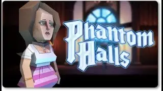 Phantom Halls | Playthrough & Gameplay | Part 1