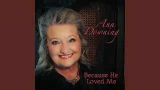 Because He Loved Me