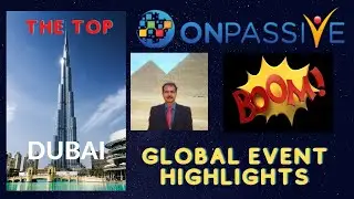 #ONPASSIVE |ONPASSIVE NEW UPDATE :HIGHLIGHTS OF GLOBAL EVENT |MARKETING CAMPAIGN| ASH MUFAREH