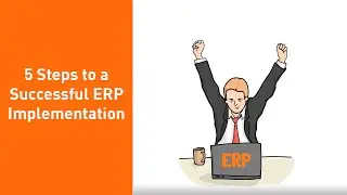 5 Steps to a Successful ERP implementation