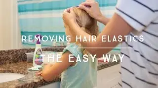 Removing Hair Elastics the Easy Way