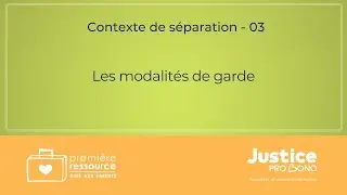 Les modalit&eacute;s de garde
