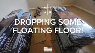 DROPPING SOME FLOATING FLOOR!