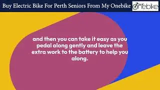 Buy a Lightweight Electric Bike For Seniors In Perth From My Onebike | We Deliver Australia Wide