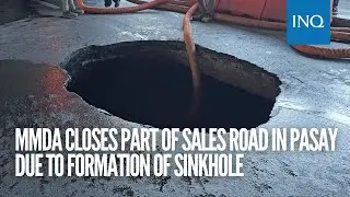 MMDA closes part of Sales Road in Pasay due to formation of sinkhole
