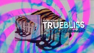 True Bliss - Cheesecake (Lyric Video)