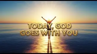God Goes Before You Today | Prophetic Word for Peace, Favor & Overflow.