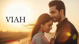 Viah | NewSong 2025| Love Song | Wedding Song | Couple Song