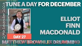 Matthew Brownlee December Tune A Day - 27th December 2023 Elliot Finn MacDonald