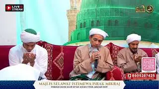 LIVE MAJLIS SELAWAT ISTIMEWA ISRAK MIKRAJ & PENERIMAAN PELAJAR RIBAT DARSA ALOR