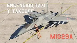 TUTORIAL MIG-29A DCS ENCENDIDO, TAXI & TAKE OFF | DCS WORLD | ESPA&Ntilde;OL
