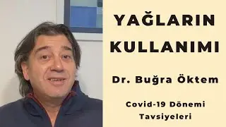 Yemeklerde Hangi Yağları Tercih Edelim? Covid-19 Dönemi Tavsiyeleri