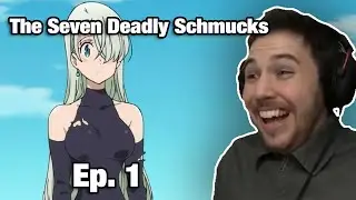 SHH! JUST DON'T TALK - Noble Reacts to The Seven Deadly Schmucks! Episode 1 (Reupload)
