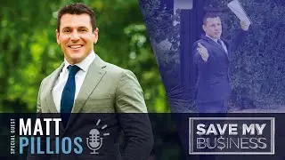Save My Business - Episode 12 with Matt Pillios
