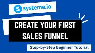How to Create Your First Sales Funnel for Free. Step by Step Beginner Tutorial